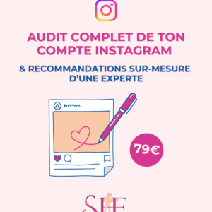 Audit complet de ton compte Instagram & recommandations sur-mesure d’une experte