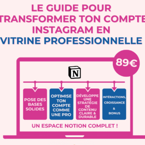 Le guide pour transformer ton compte Instagram en vitrine professionnelle